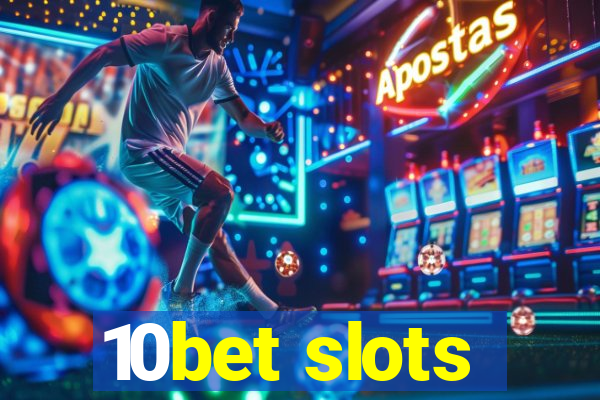 10bet slots